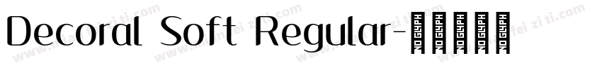 Decoral Soft Regular字体转换